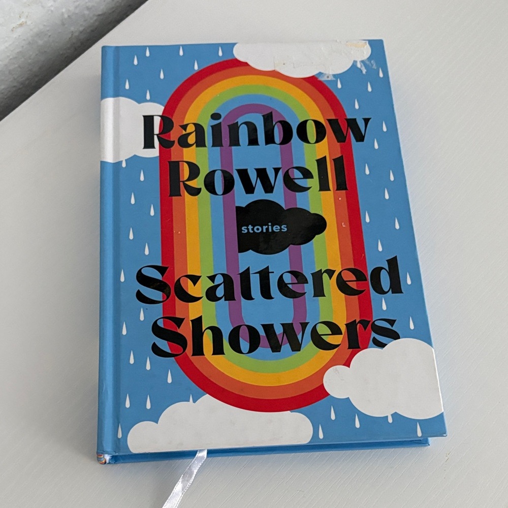 Rainbow Rowell Scattered Showers - Short Stories Hardback